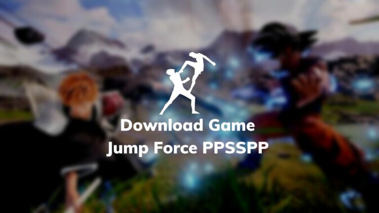 Download Game Jump Force PPSSPP