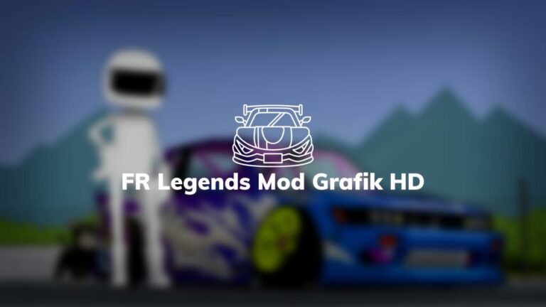 FR Legends Mod Grafik HD