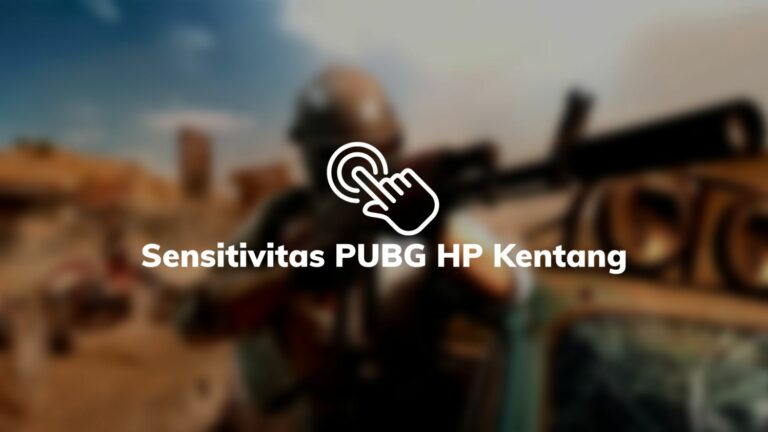 Sensitivitas PUBG HP Kentang