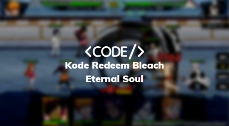 Kode Redeem Bleach Eternal Soul