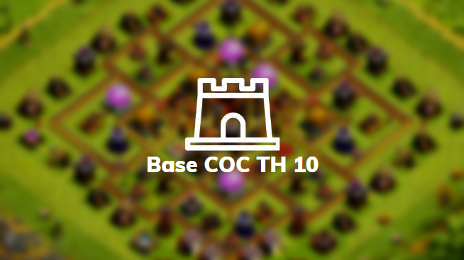 Base COC TH 10
