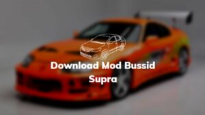 Download Mod Bussid Supra