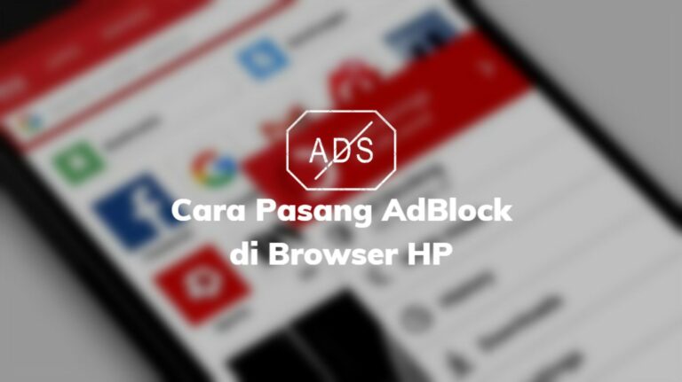 Cara Pasang AdBlock di Browser HP